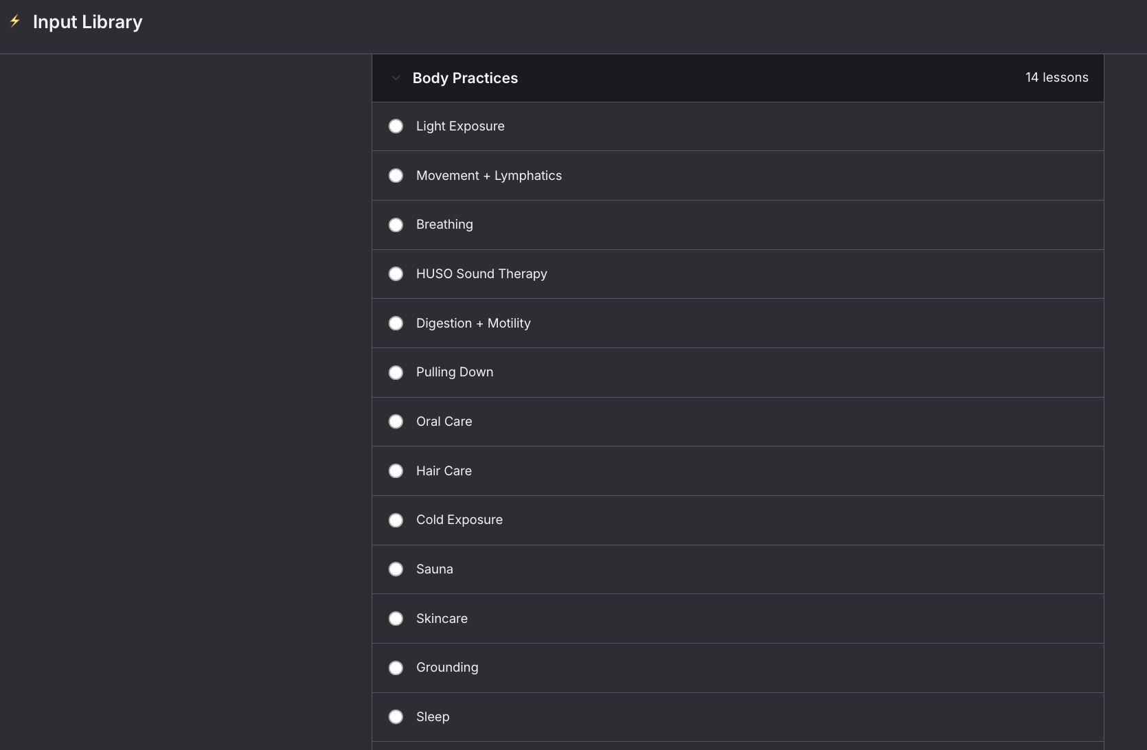 Body Practices in the Input Library — skin, hair, sleep, light, movement, and more.
